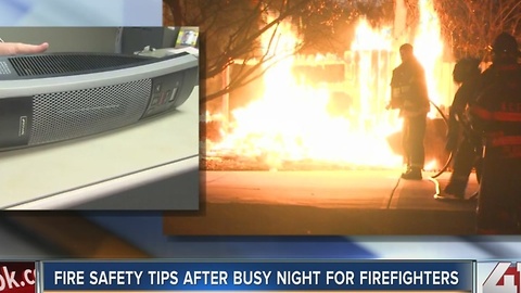 Fire safety tips after busy night for firefighters