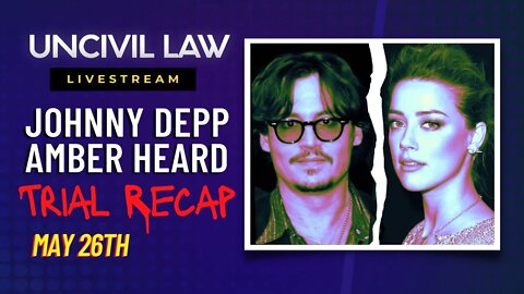 Lawyer Reacts: Johnny Depp trial - May 26