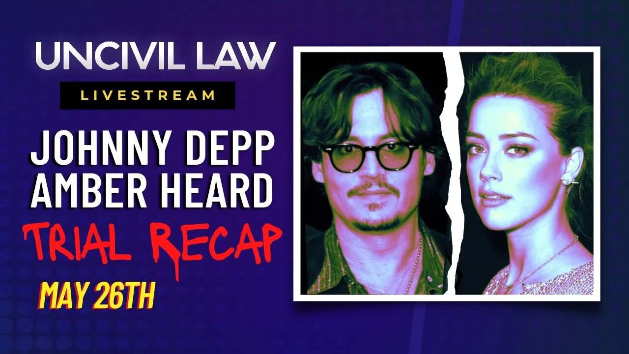 Lawyer Reacts: Johnny Depp trial - May 26