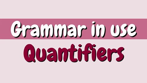 Oxford Discover Level 3 - Quantifiers