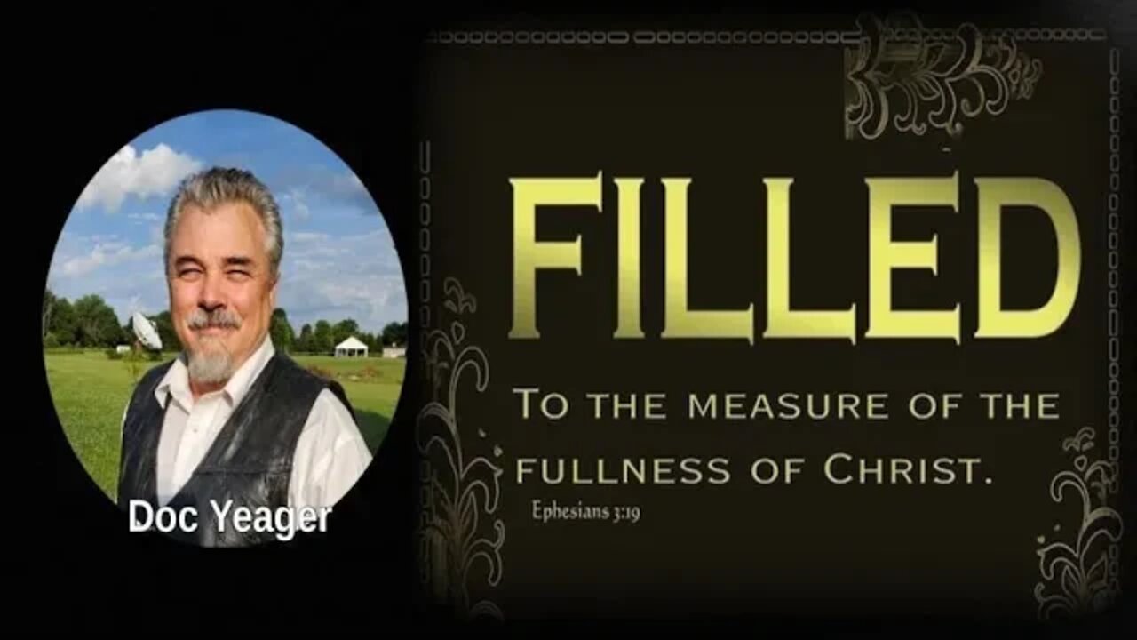 Filled To The Measure Of The Fullness Of CHRIST by Dr Michael H Yeager