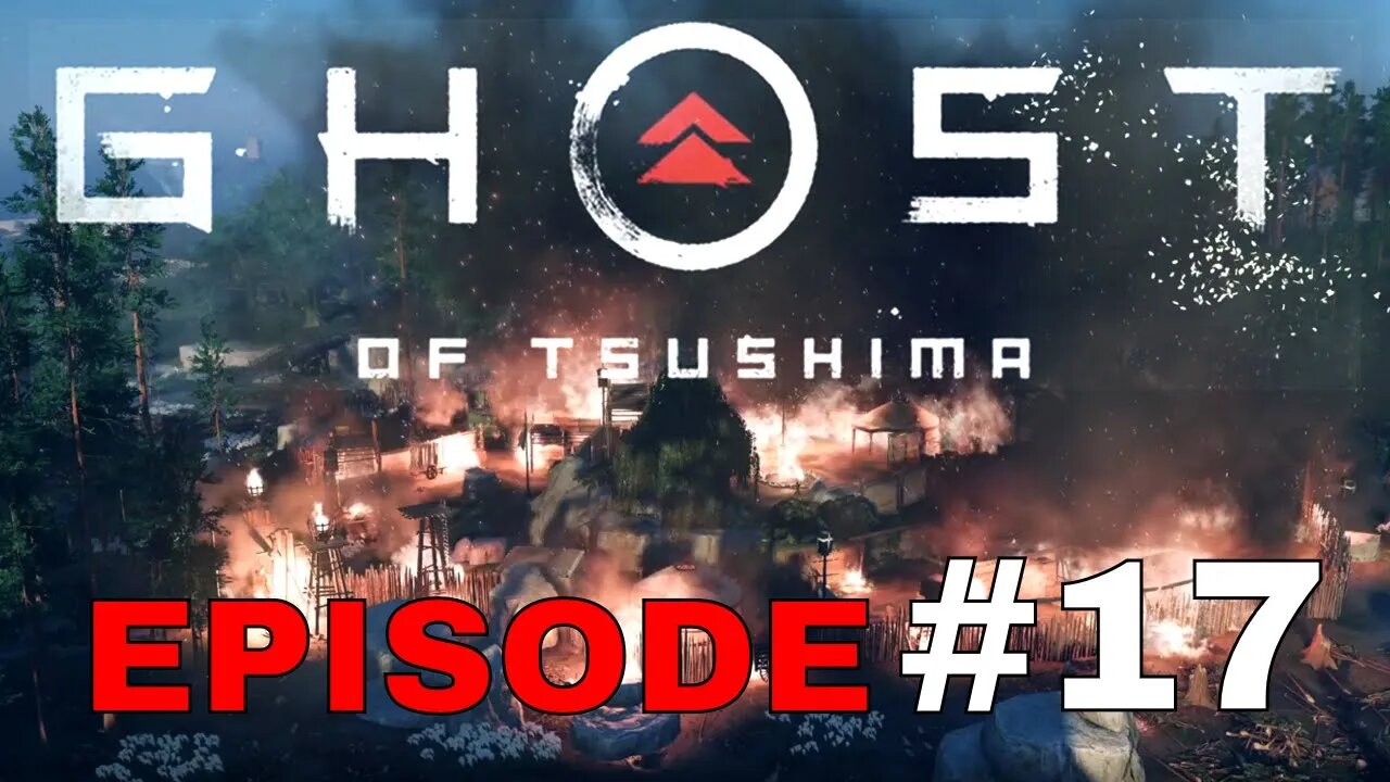 Ghost of Tsushima Episode #17 - No Commentary Gameplay