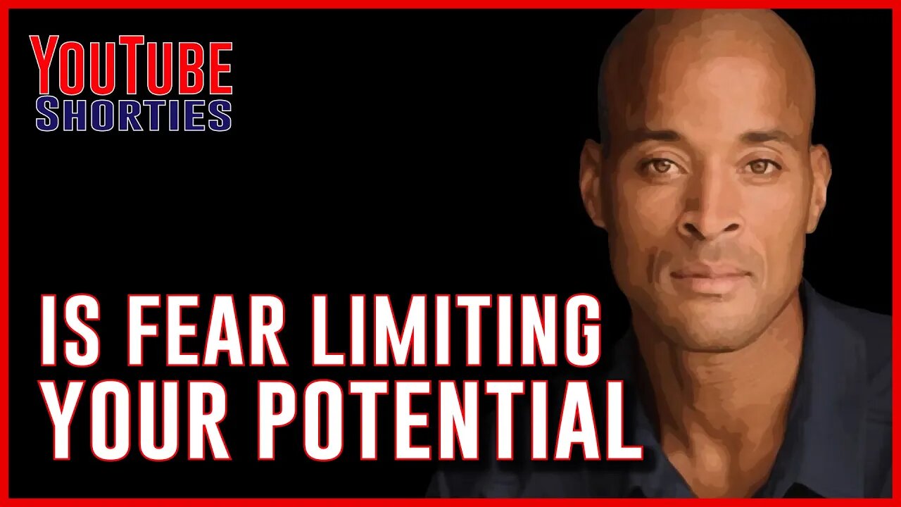 Is FEAR limiting your POTENTIAL ? - DAVID GOGGINS #shorts