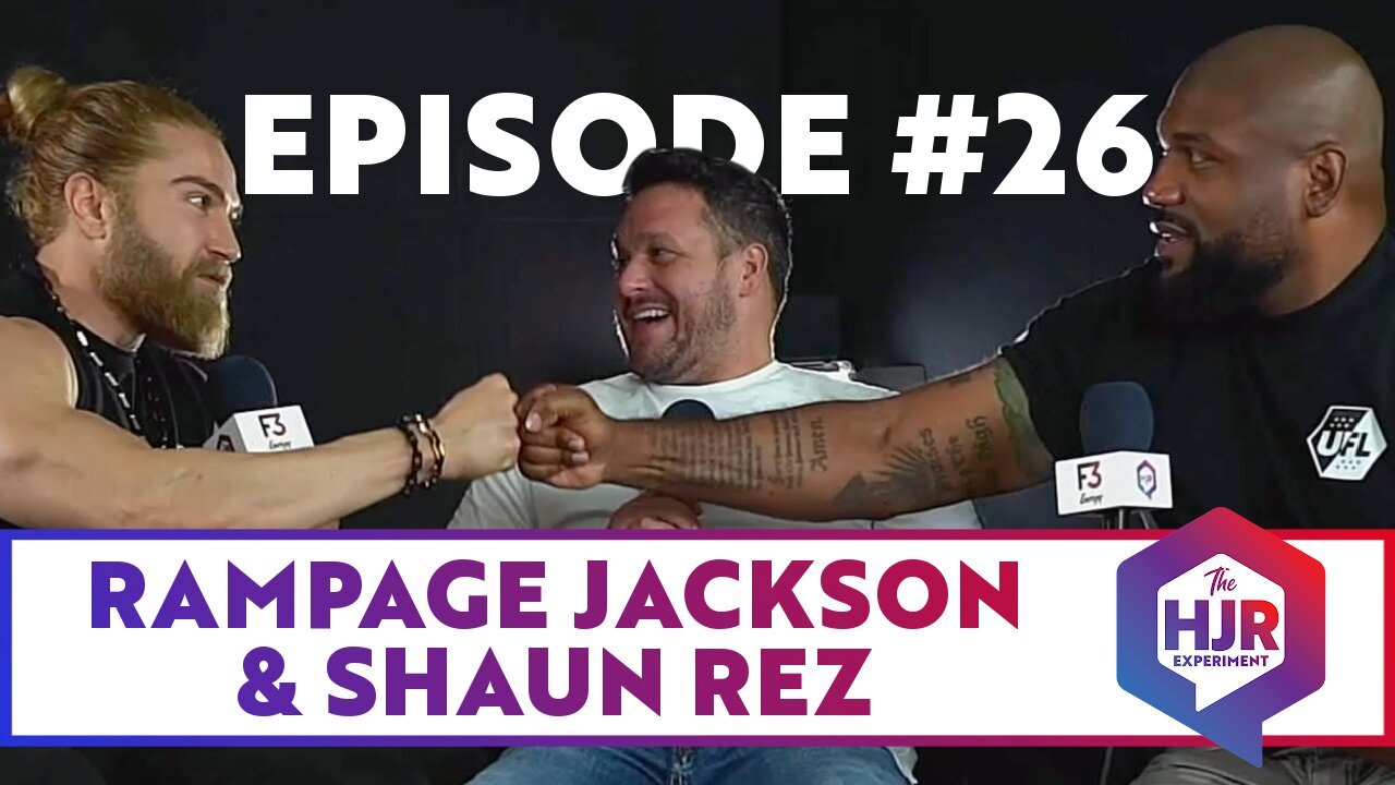 Episode #26 with Shaun Rez & Rampage Jackson | The HJR Experiment