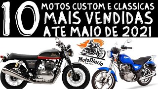 10 Motos Custom mais vendidas em 2021, Janeiro a Maio.