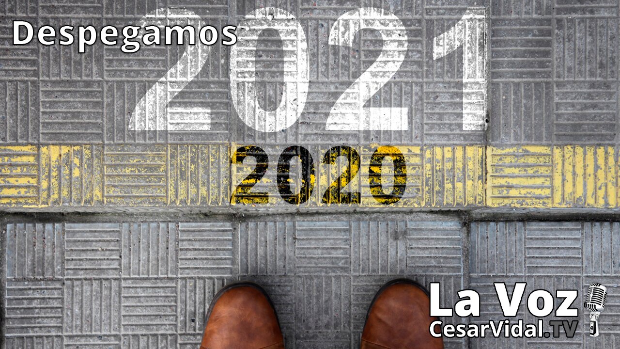 Despegamos: ¿Qué nos espera en 2021? Claves para entender el año de la era covidiana - 11/01/21
