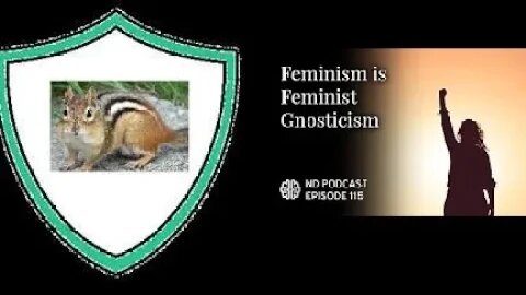 Re: Feminism is Feminist Gnosticism