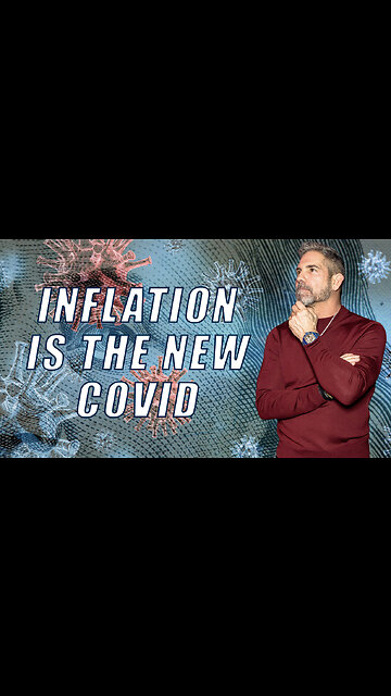 INFLATION IS THE NEW COVID