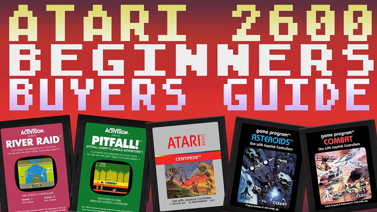 Atari 2600 Buyers Guide for Retro Gamers