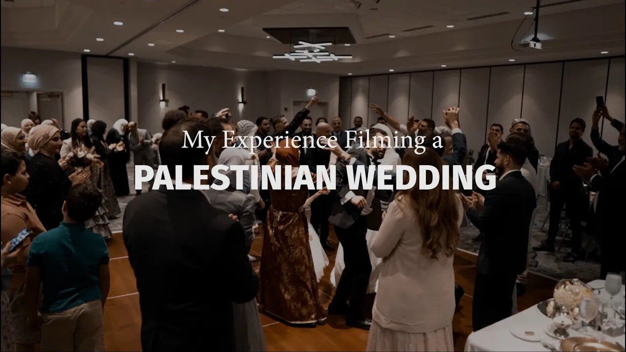 My Experience Filming a Palestinian Wedding