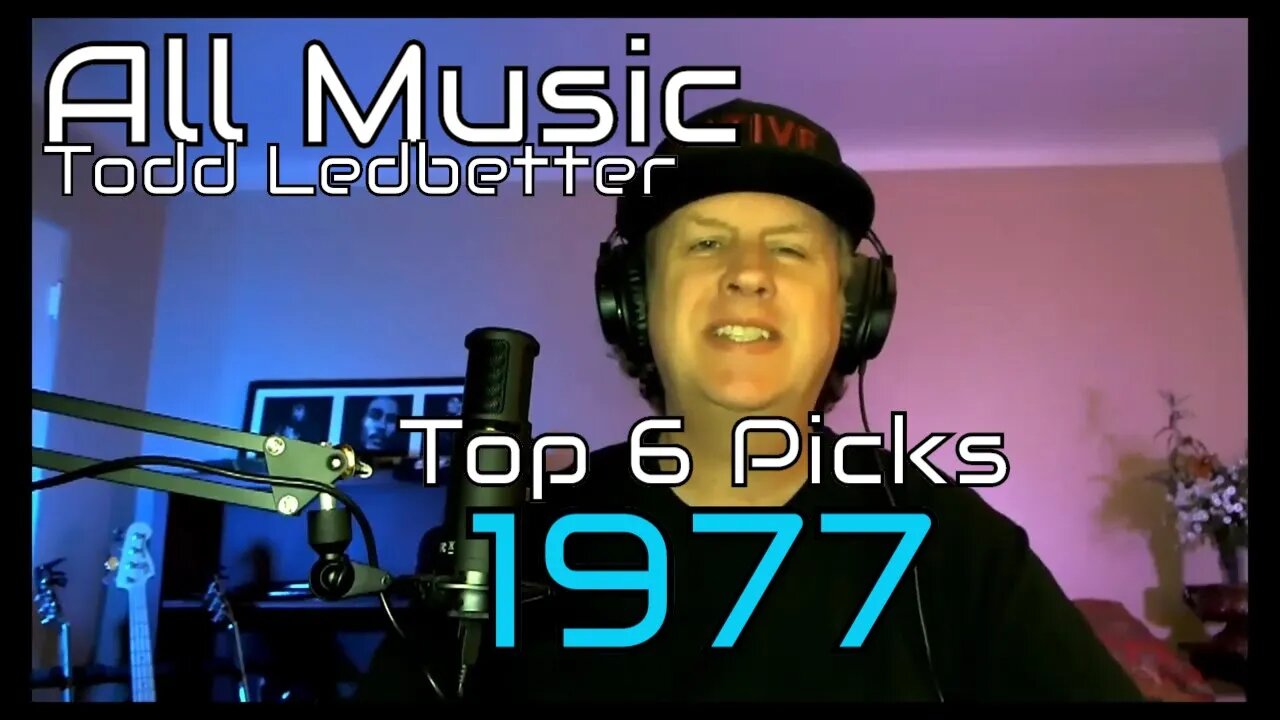 Top 6 Album Picks 1977 - All Music With Todd Ledbetter