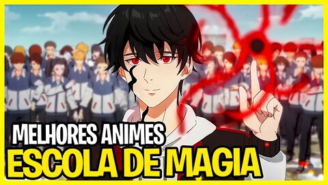 10 MELHORES Animes Escola de Magia - Que você precisa assistir