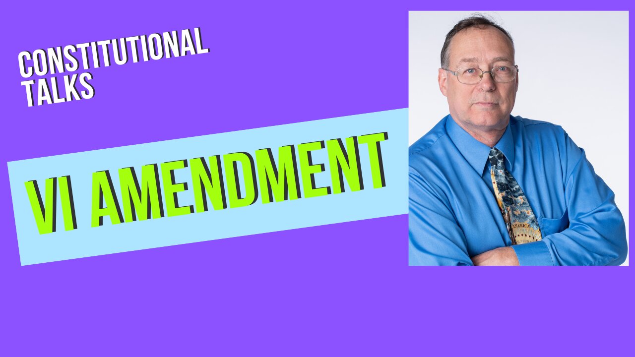 The Sixth Amendment