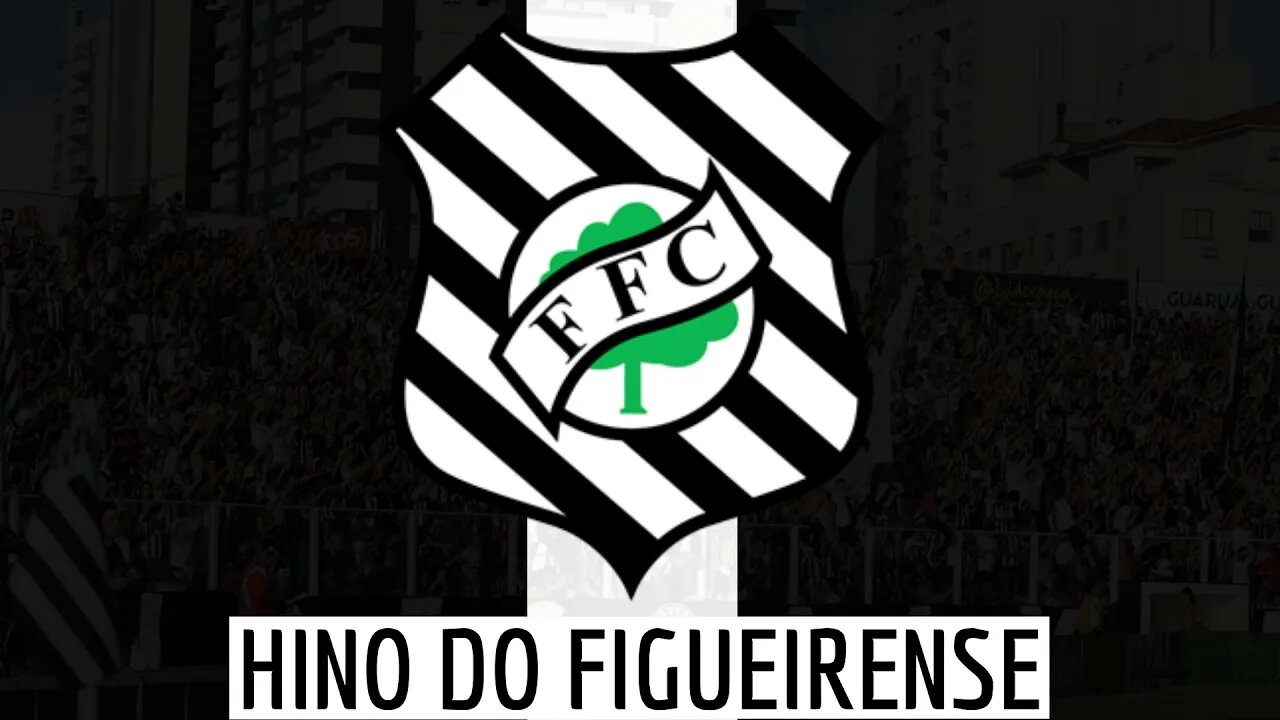 HINO DO FIGUEIRENSE