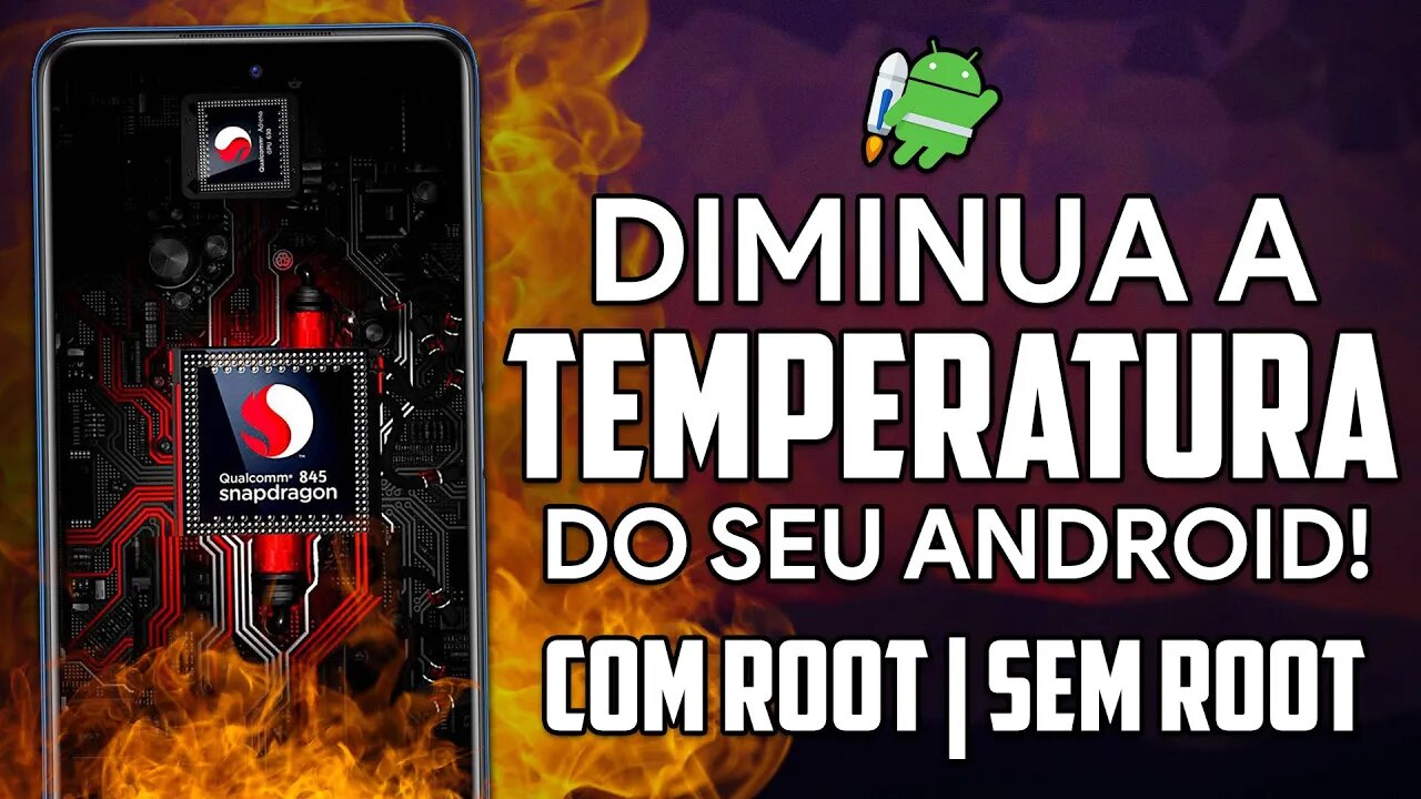 Como REDUZIR a TEMPERATURA do seu Smartphone! [SEM ROOT/COM ROOT]