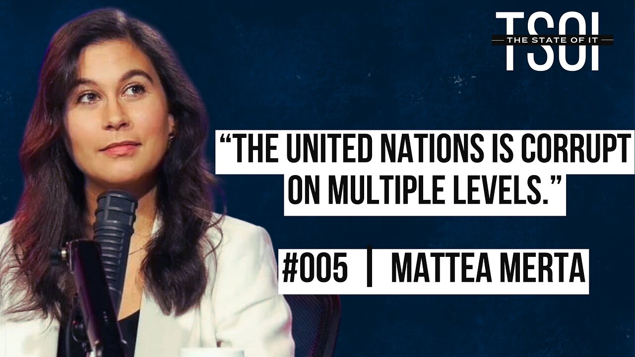 This Is How CORRUPT The United Nations REALLY Is┃#005 Mattea Merta