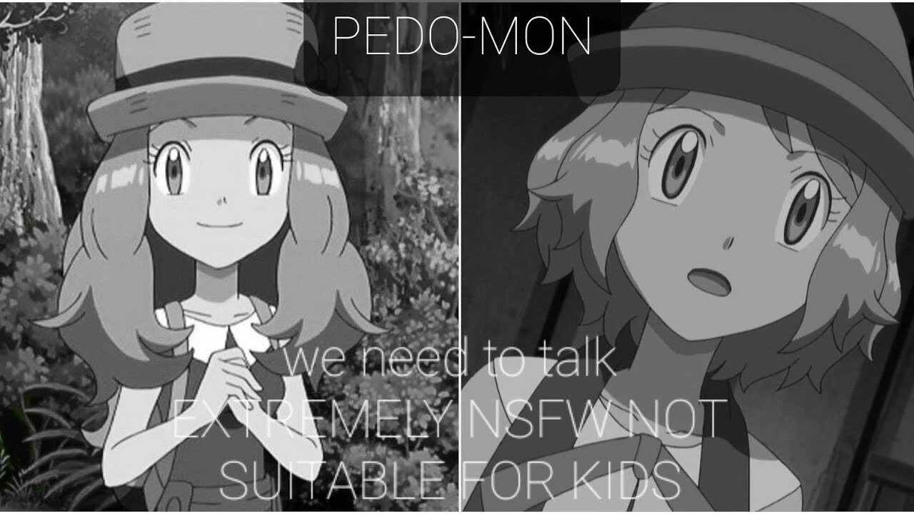 Pedo-Mon! Pedo Behavior in the Pokemon Community (re-upload and reedited from oribitalsigma channel)