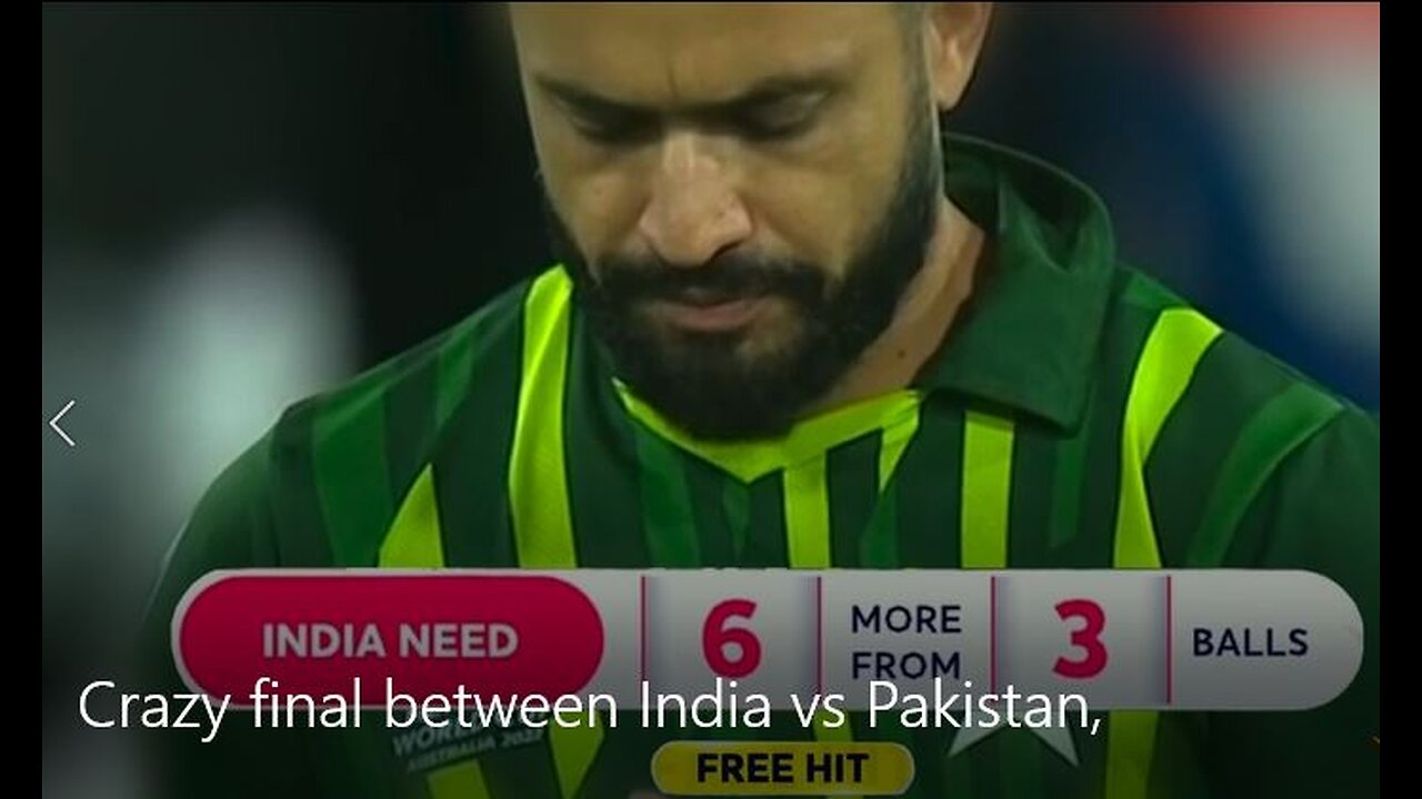 Crazy final over between India vs Pakistan