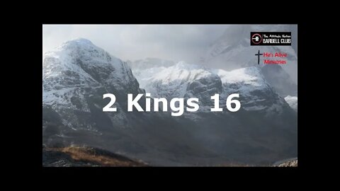 2 Kings 16 - Ahaz Rules in Judah