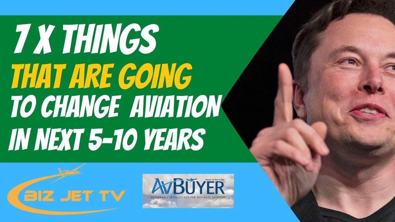 7 x Things That Are Going to Change Aviation in the next 5-10 Years