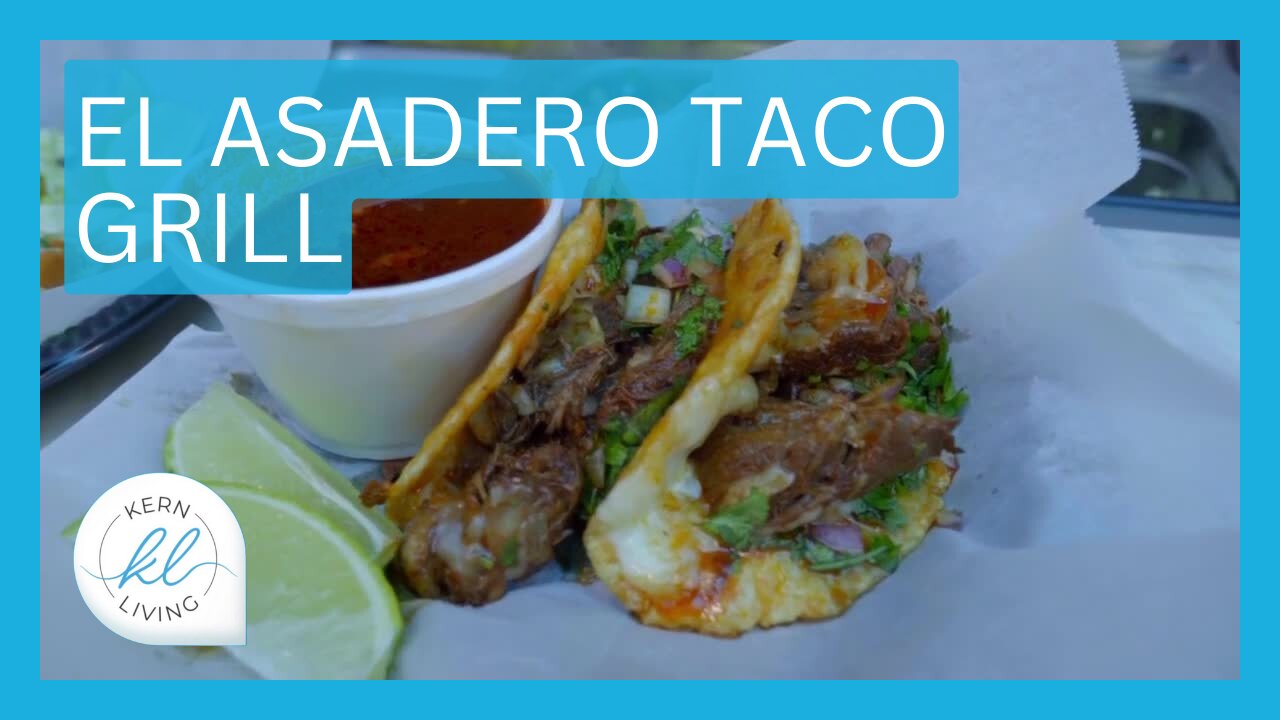 El Asadero Taco Grill | KERN LIVING