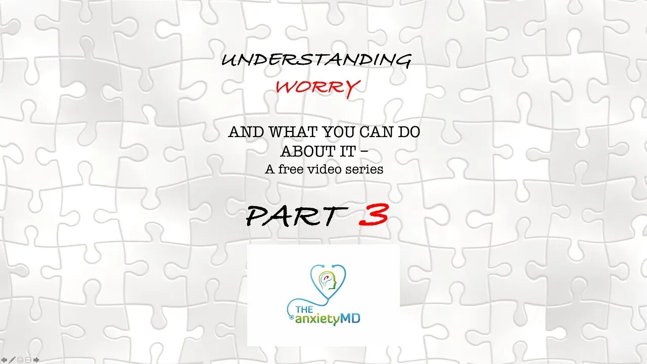 WORRY SERIES #3 MAKING THE UNCERTAIN, CERTAIN