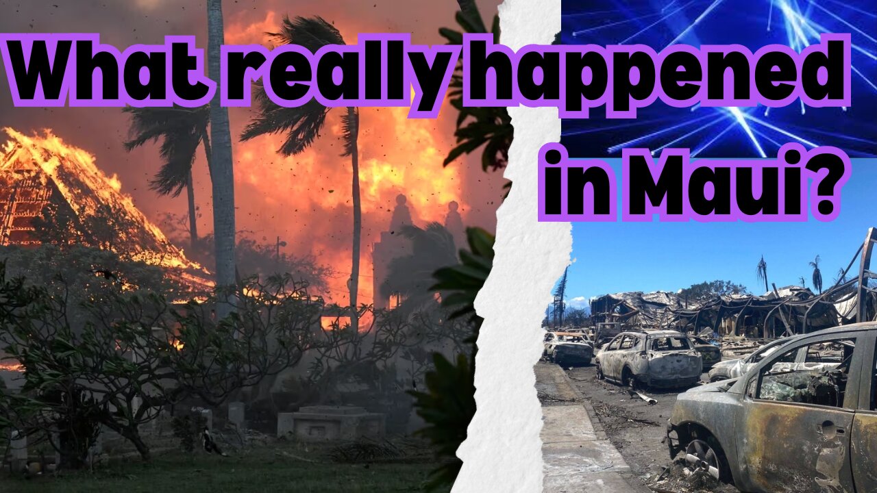 What Really Happened With The Maui Fires?