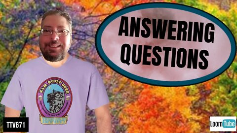 October 24, 2019 - ANSWERING QUESTIONS - TTV671