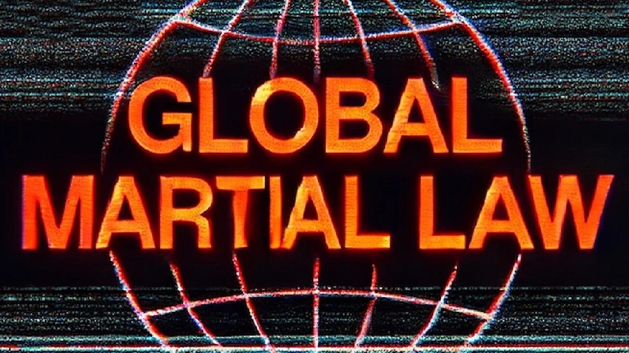 It’s Happening…Global Martial Law!