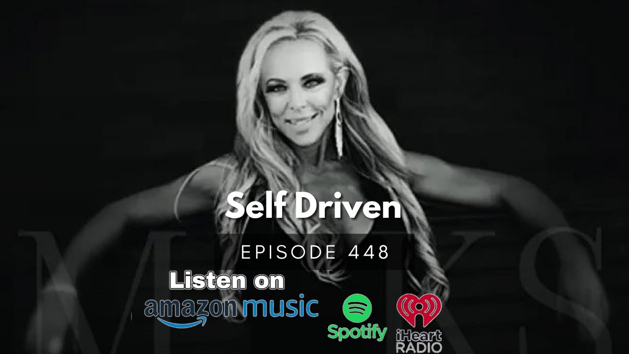 S4 • E448: Self Driven with Valerie Maksym Part 2