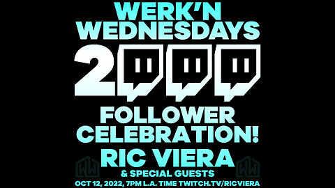 Ric Viera, Cory Wells, Malena - Werk'n Wednesdays EP 090 - 2000 Follower Celebration (10/12/2022)