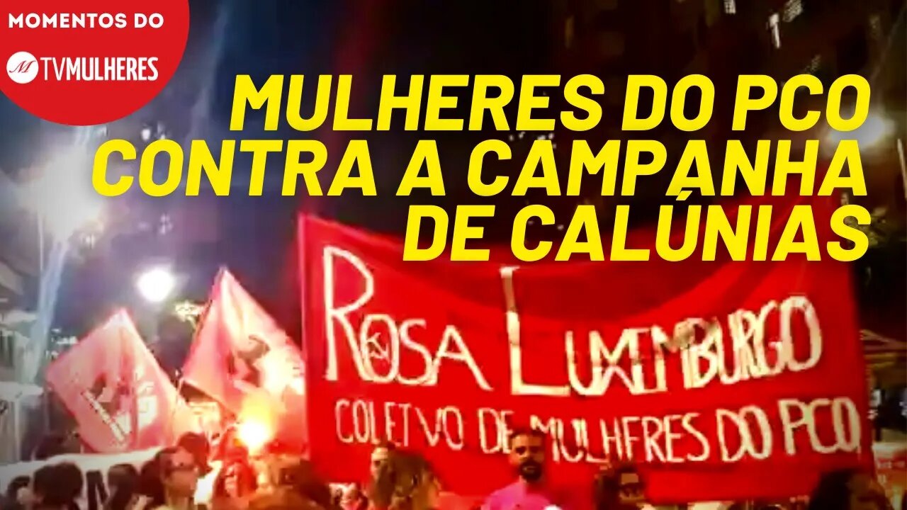 A campanha contra o PCO | Momentos do TV Mulheres