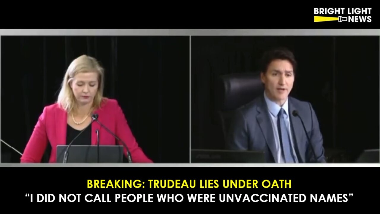 Justin Trudeau Lies Under Oath: 'I Did Not Call People Who Were Unvaccinated Names'