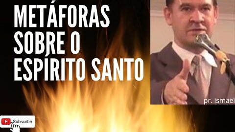 O ESPÍRITO SANTO e as metáforas