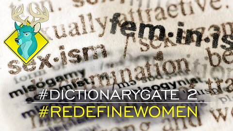 TL;DR - #Dictionarygate 2 #RedefineWomen [10/Sep/16]