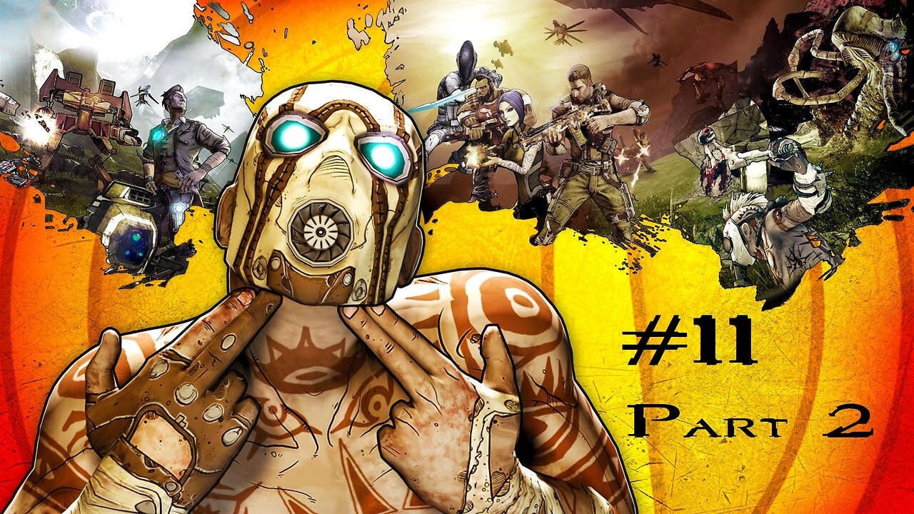 Borderlands 2: Stream 11: Part 2