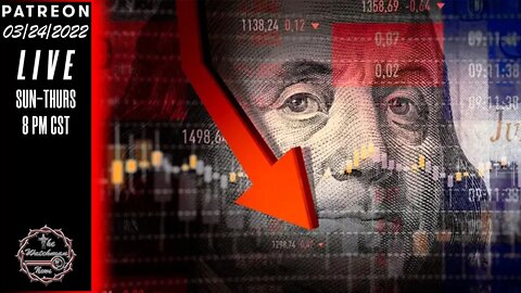 03/24/2022 The Watchman News - Major Economic Warnings & War Still Escalating - News & Headlines