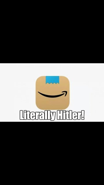 Amazon Is Literally Hitler