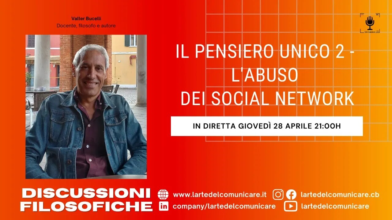 IL PENSIERO UNICO 2 - L'ABUSO DEI SOCIAL NETWORK di Valter Bucelli