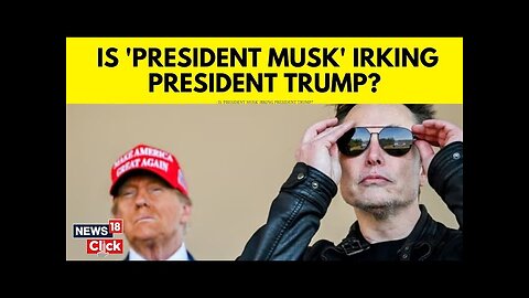 Can Elon Musk Become The Next US President? | Donald Trump’s Statement On Musk’s Influence | N18G