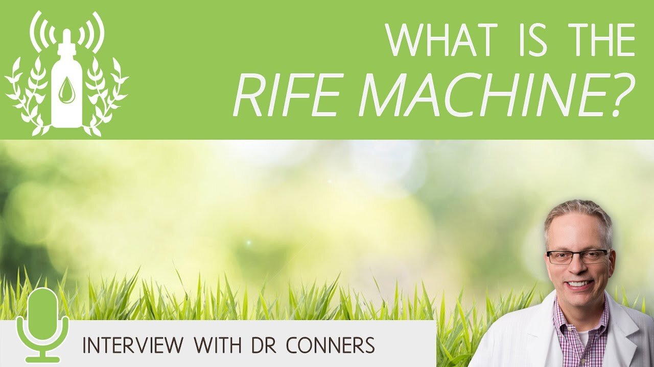 What is the Rife Machine? | Light Frequency Generator | Conners Clinic Alternative Cancer Treatment