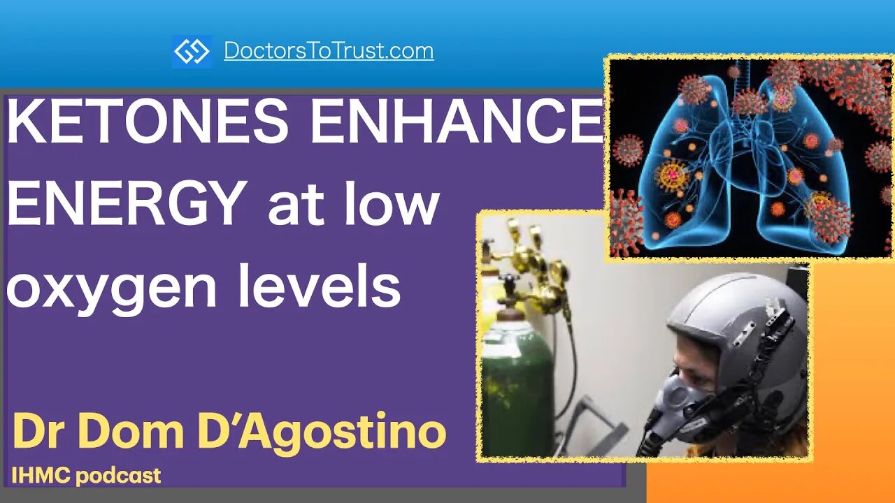 DOM D’AGOSTINO 2a | KETONES ENHANCE ENERGY at low oxygen levels