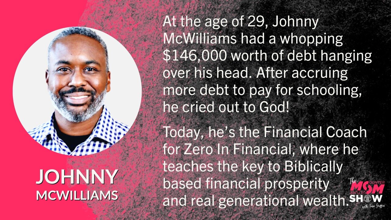 Ep. 355 - Financial Coach Johnny McWilliams Shares the Keys to Biblically-Based Financial Prosperity