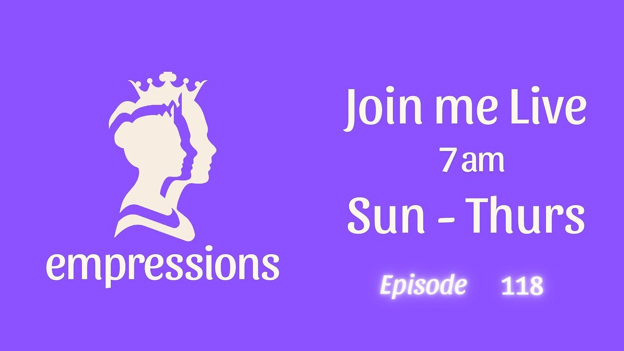 Empressions: Episode 118