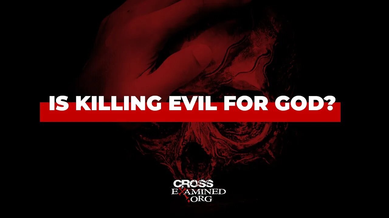 Is killing evil for God?