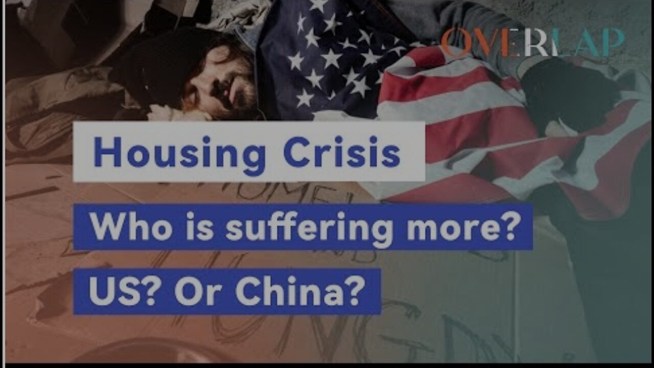 US Or China? Who is suffering more from Housing Crisis?