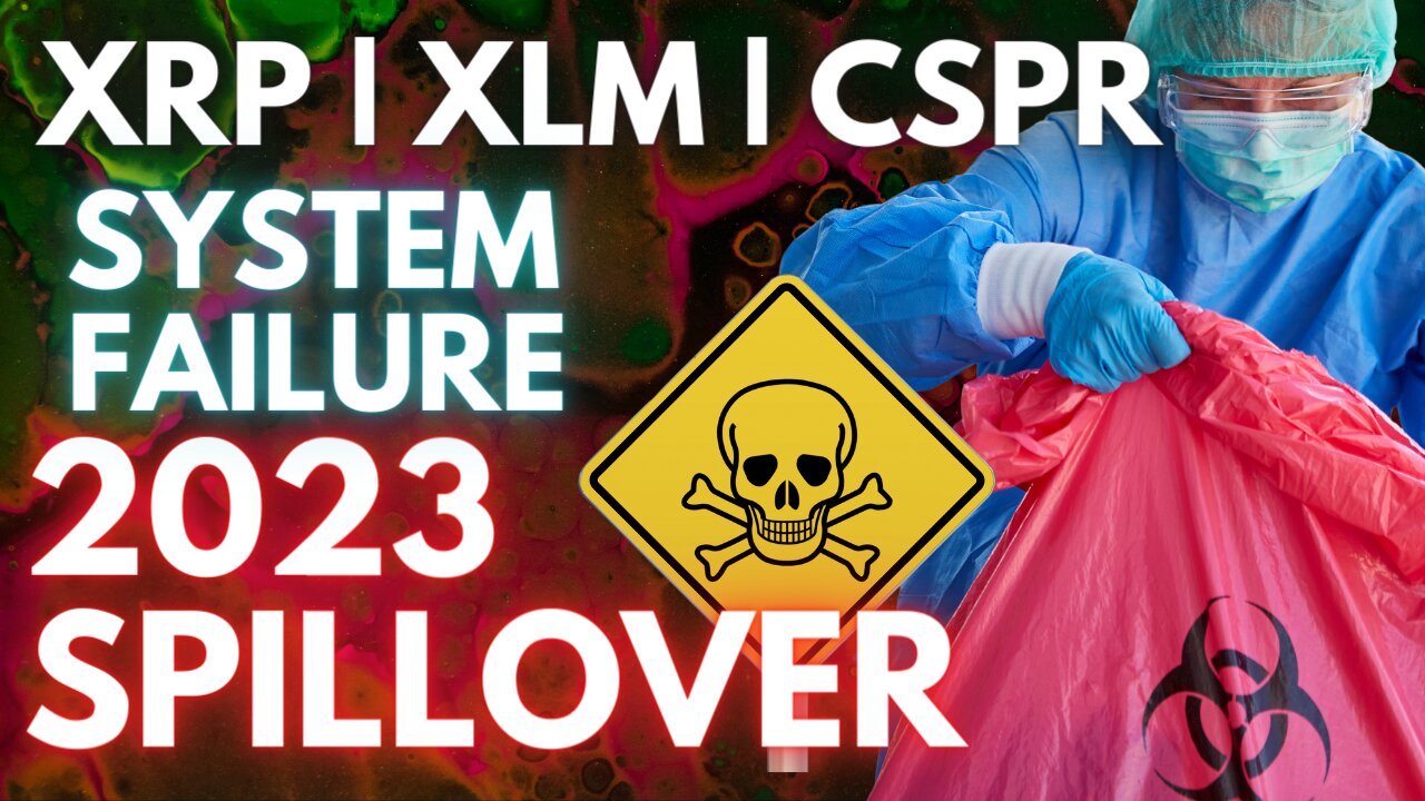 XRP | MARKET CONTAGION | MASSIVE EFFECTS | 2023 CSPR | HBAR | XLM