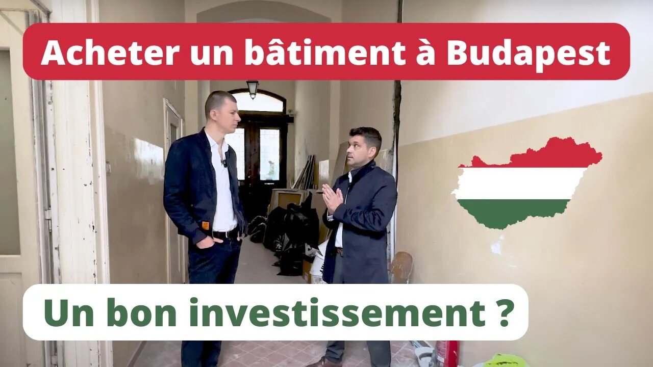 Acheter un bâtiment à Budapest: quel retour sur investissement ?