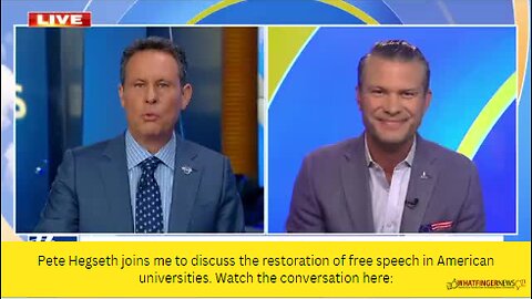 Pete Hegseth joins me to discuss the restoration of free speech in American universities.