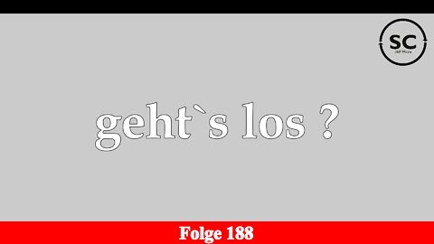 geht`s los ? Folge 188
